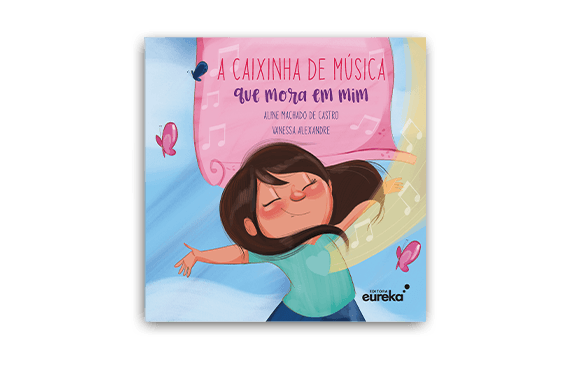 A caixinha de música que mora em mim