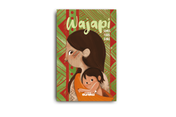 Wajãpi - Somos todos iguais