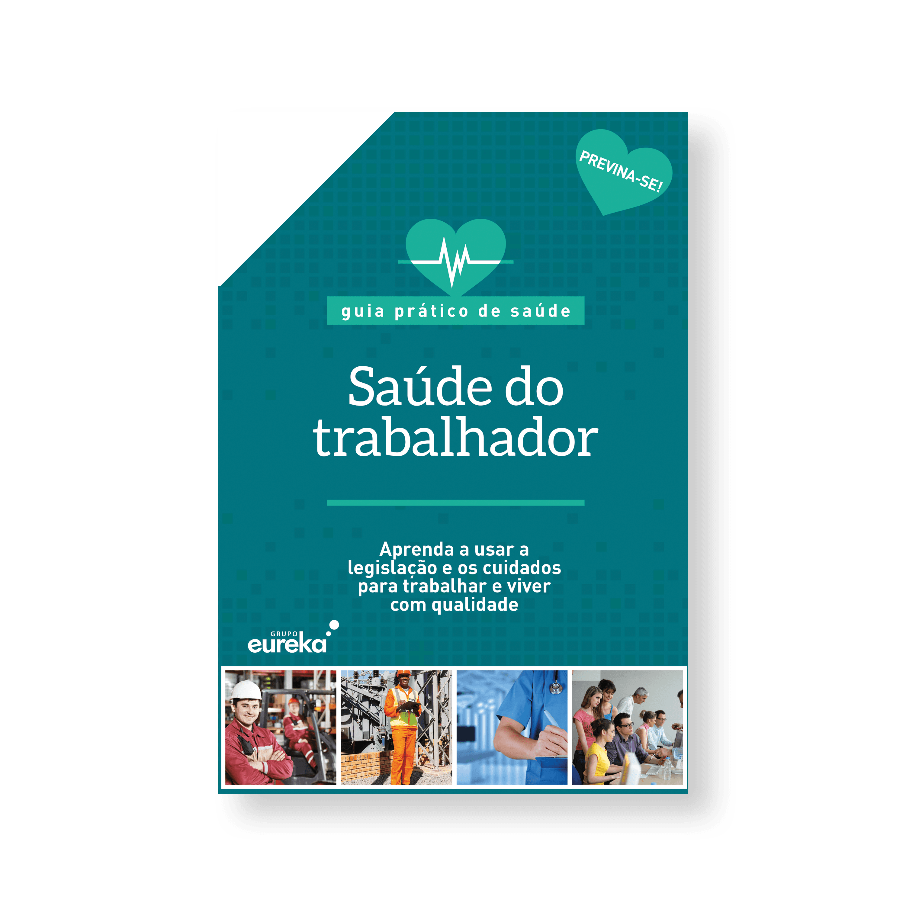 Guia prático de saúde: saúde do trabalhador