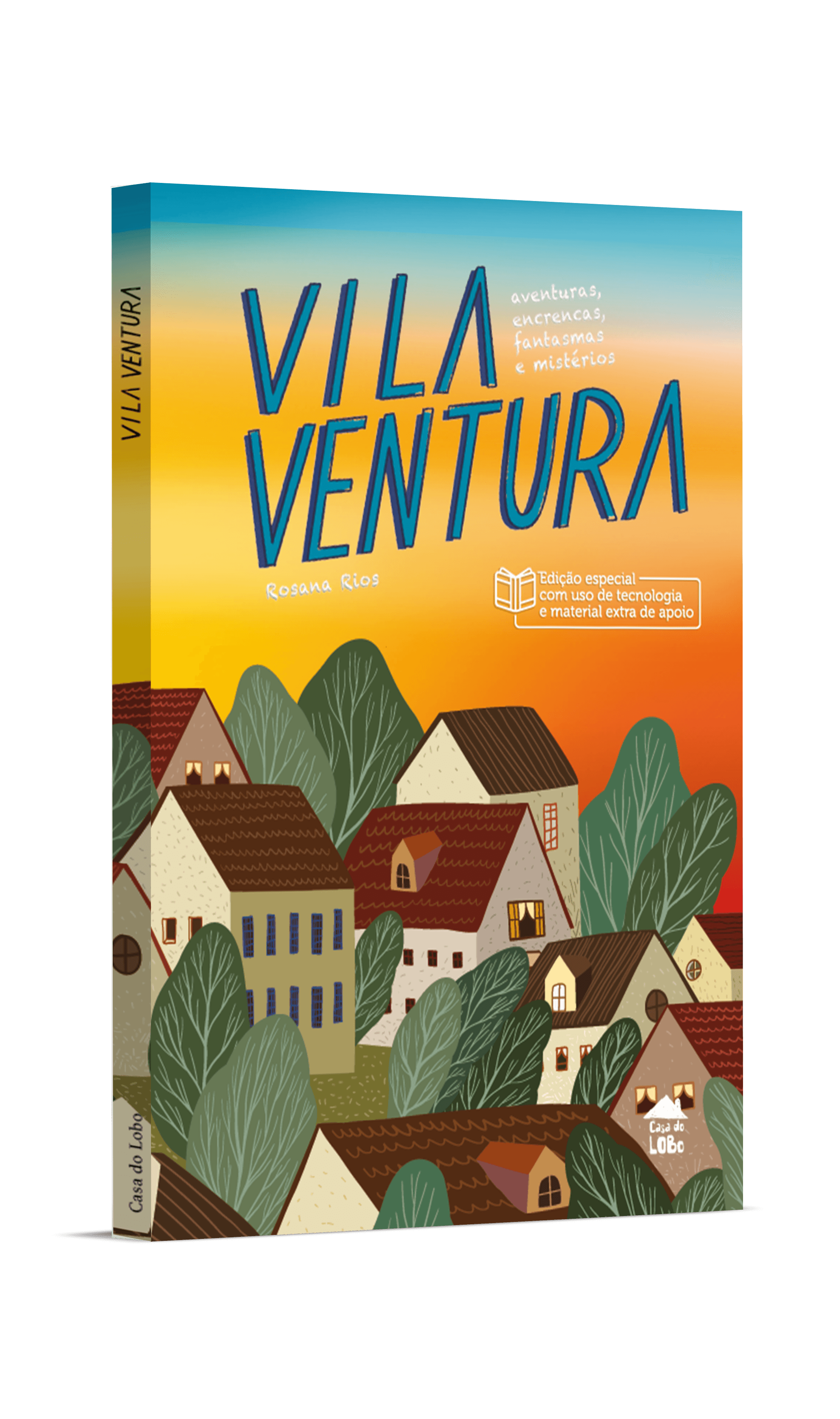Vila Ventura: aventuras, encrencas, fantasmas e mistérios