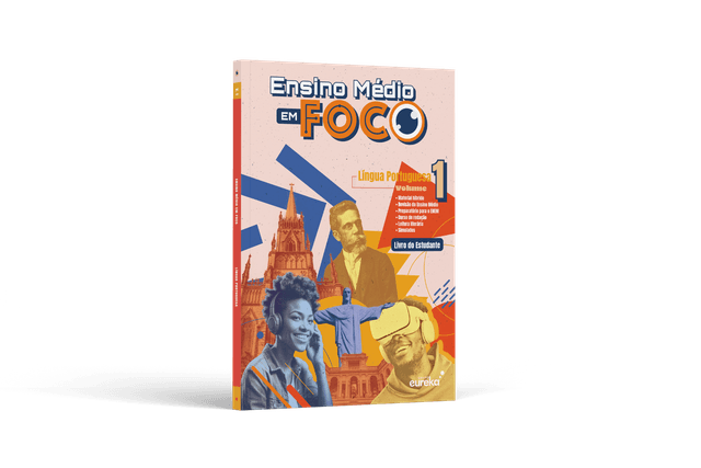 Ensino Médio em Foco - Língua Portuguesa - 1º ano