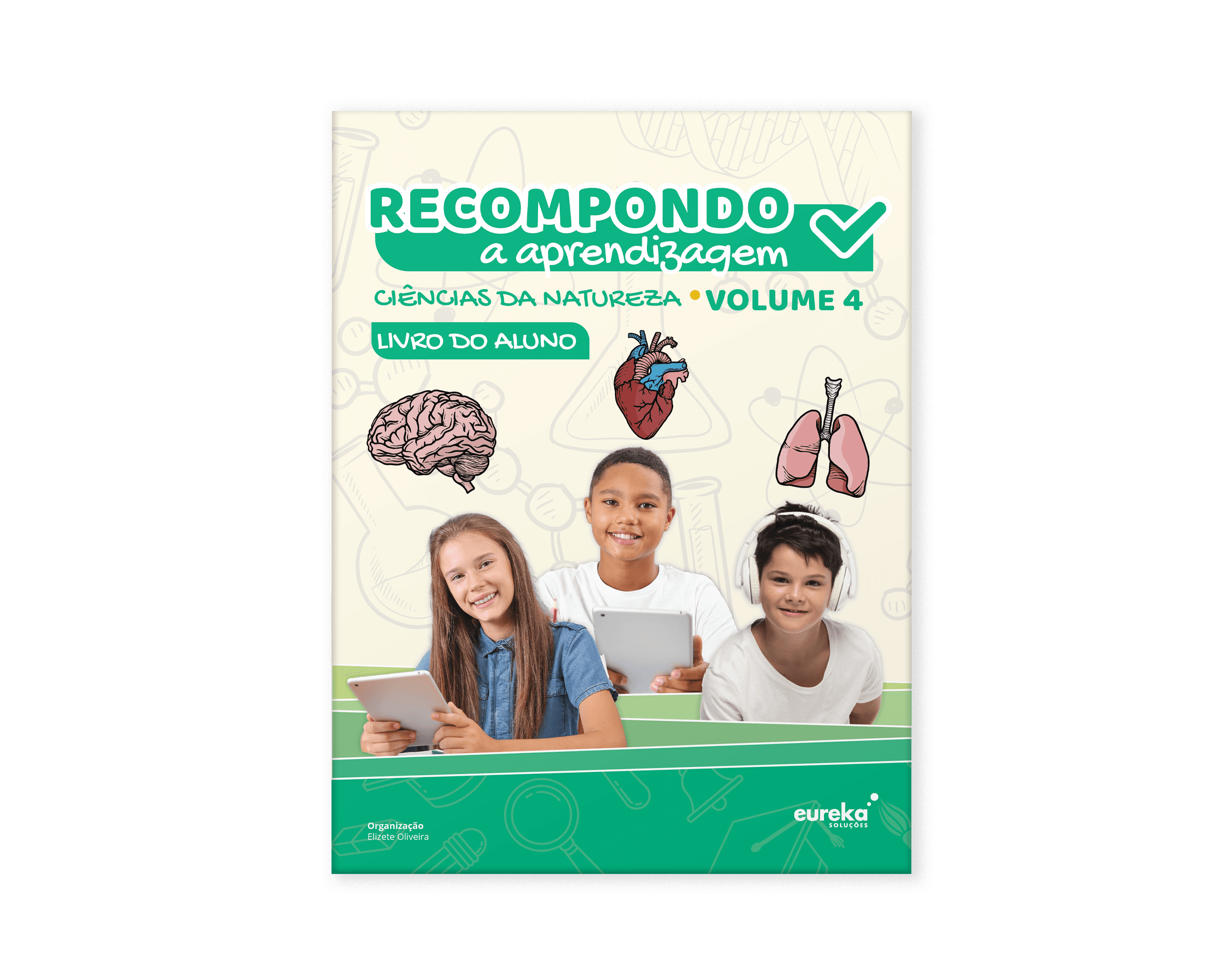 Recompondo a aprendizagem - Ciências da Natureza - Volume 4