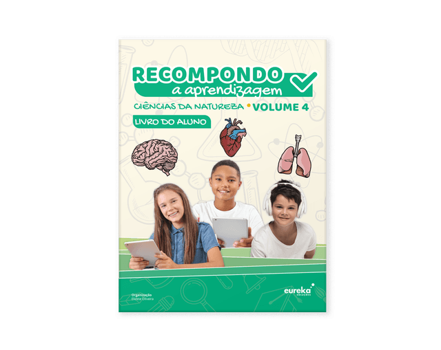 Recompondo a aprendizagem - Ciências da Natureza - Volume 4