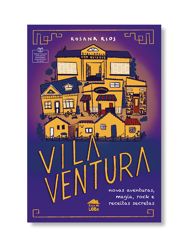 Vila Ventura - novas aventuras, magia, rock e receitas secretas