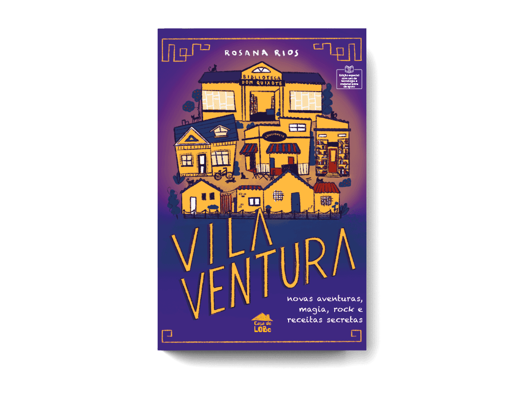 Vila Ventura - novas aventuras, magia, rock e receitas secretas (edição especial)