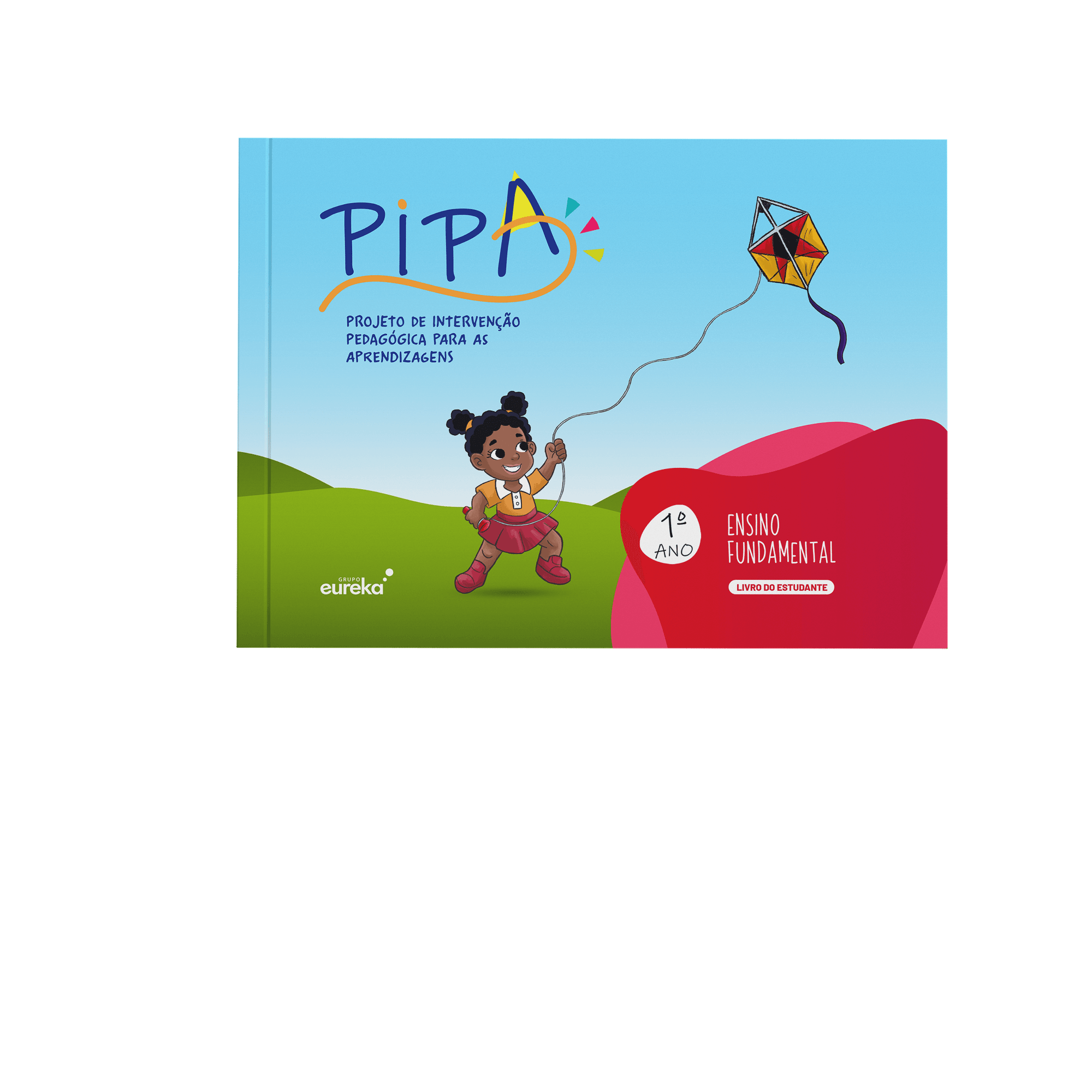 PIPA (Projeto de Intervenção Pedagógica para as Aprendizagens) Anos Iniciais - 1º ano livro do estudante + livro da família