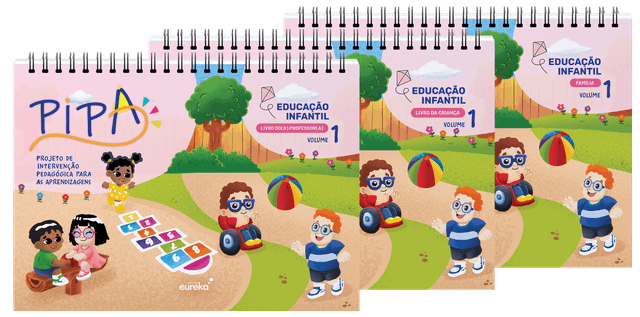 PIPA - Ed. Infantil - Volume 1 - livro da criança + livro do professor + livro da família