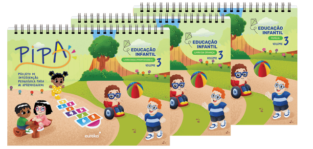PIPA - Ed. Infantil - Volume 3 - livro da criança + livro do professor + livro da família