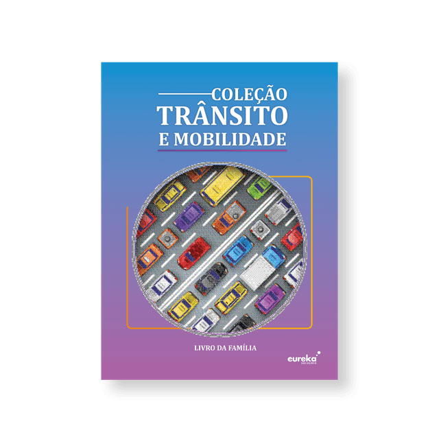 Trânsito e Mobilidade - livro da família / Anos Finais