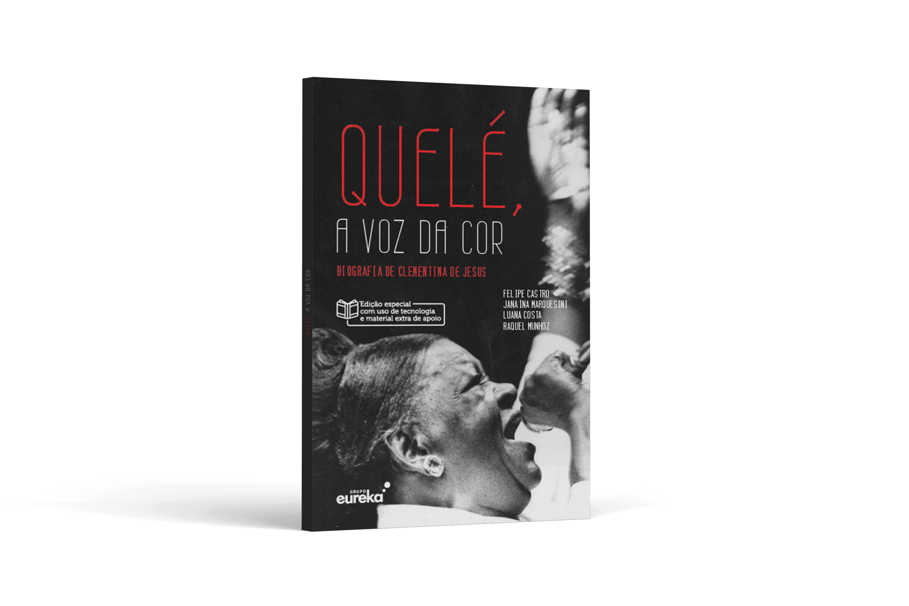 Quelé, a voz da cor: Biografia de Clementina de Jesus - Edição especial